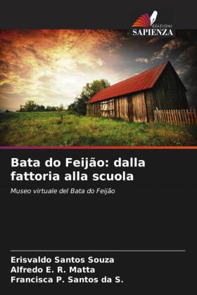 Bata do Feijão: dalla fattoria alla scuola