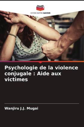 Psychologie de la violence conjugale : Aide aux victimes