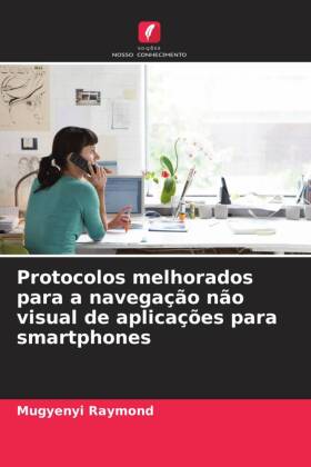 Protocolos melhorados para a navegação não visual de aplicações para smartphones