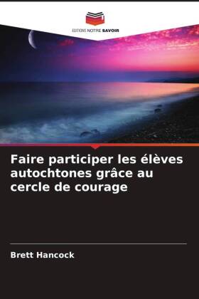 Faire participer les élèves autochtones grâce au cercle de courage