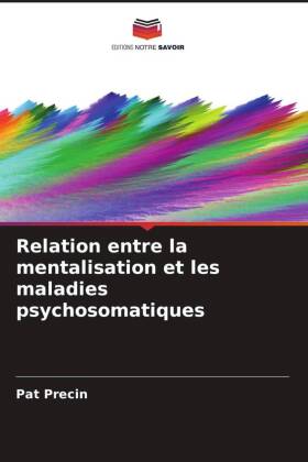 Relation entre la mentalisation et les maladies psychosomatiques