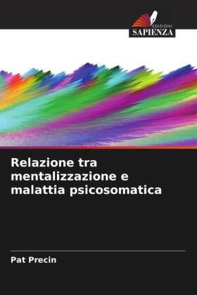 Relazione tra mentalizzazione e malattia psicosomatica