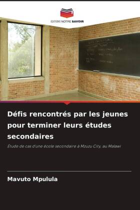 Défis rencontrés par les jeunes pour terminer leurs études secondaires