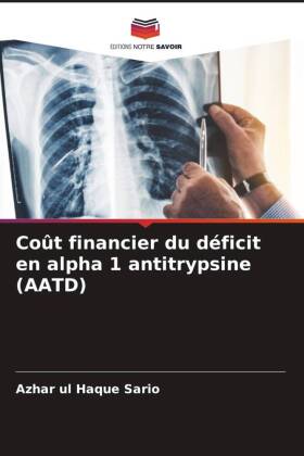 Coût financier du déficit en alpha 1 antitrypsine (AATD)