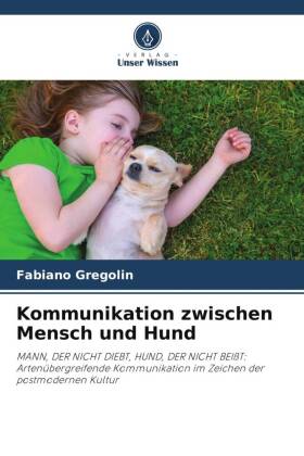 Kommunikation zwischen Mensch und Hund