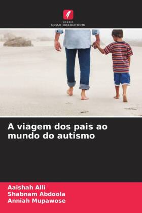 A viagem dos pais ao mundo do autismo