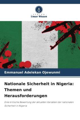 Nationale Sicherheit in Nigeria: Themen und Herausforderungen