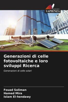 Generazioni di celle fotovoltaiche e loro sviluppi Ricerca