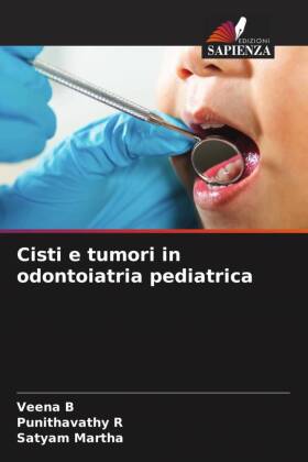 Cisti e tumori in odontoiatria pediatrica