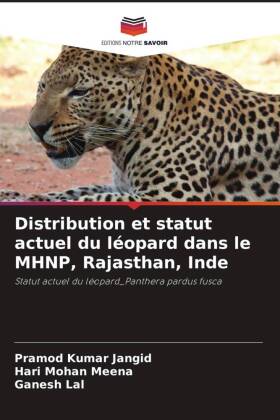 Distribution et statut actuel du léopard dans le MHNP, Rajasthan, Inde