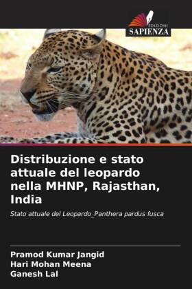 Distribuzione e stato attuale del leopardo nella MHNP, Rajasthan, India