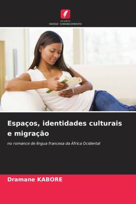 Espaços, identidades culturais e migração