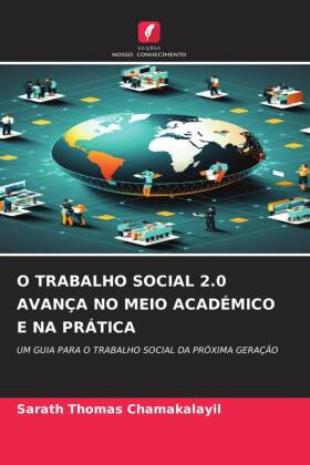 O TRABALHO SOCIAL 2.0 AVANÇA NO MEIO ACADÉMICO E NA PRÁTICA