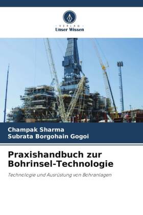 Praxishandbuch zur Bohrinsel-Technologie