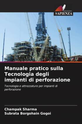 Manuale pratico sulla Tecnologia degli impianti di perforazione