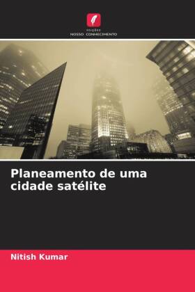 Planeamento de uma cidade satélite