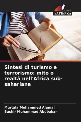 Sintesi di turismo e terrorismo: mito o realtà nell'Africa sub-sahariana