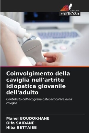 Coinvolgimento della caviglia nell'artrite idiopatica giovanile dell'adulto