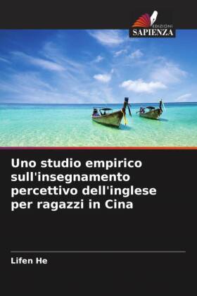 Uno studio empirico sull'insegnamento percettivo dell'inglese per ragazzi in Cina