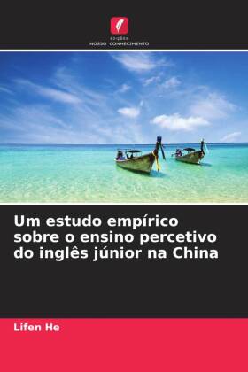 Um estudo empírico sobre o ensino percetivo do inglês júnior na China