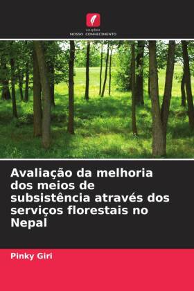 Avaliação da melhoria dos meios de subsistência através dos serviços florestais no Nepal