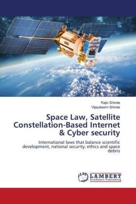 Space Law, Satellite Constellation-Based Internet & Cyber security