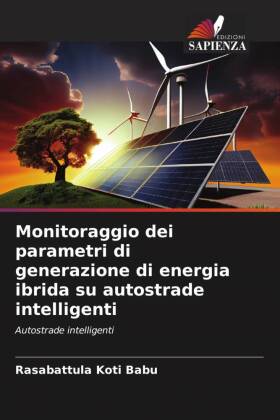 Monitoraggio dei parametri di generazione di energia ibrida su autostrade intelligenti