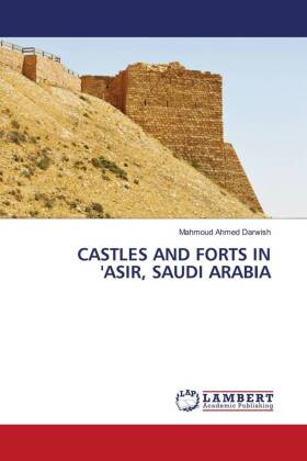 CASTLES AND FORTS IN 'ASIR, SAUDI ARABIA