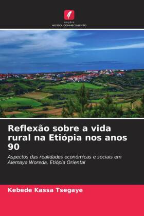 Reflexão sobre a vida rural na Etiópia nos anos 90