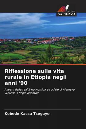 Riflessione sulla vita rurale in Etiopia negli anni '90