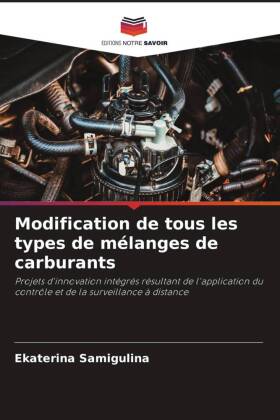 Modification de tous les types de mélanges de carburants