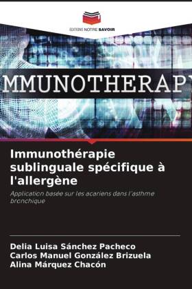 Immunothérapie sublinguale spécifique à l'allergène