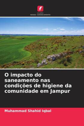 O impacto do saneamento nas condições de higiene da comunidade em Jampur