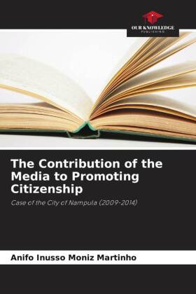 The Contribution of the Media to Promoting Citizenship