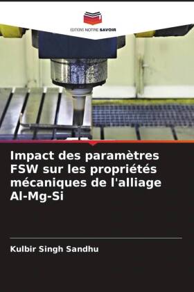 Impact des paramètres FSW sur les propriétés mécaniques de l'alliage Al-Mg-Si