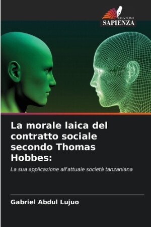 morale laica del contratto sociale secondo Thomas Hobbes