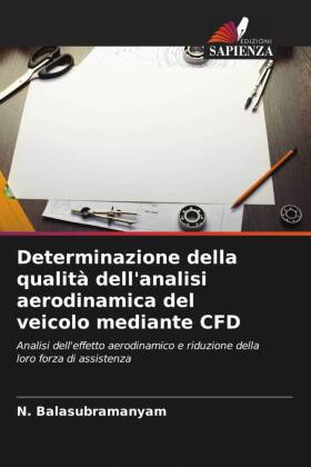 Determinazione della qualità dell'analisi aerodinamica del veicolo mediante CFD