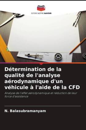 Détermination de la qualité de l'analyse aérodynamique d'un véhicule à l'aide de la CFD