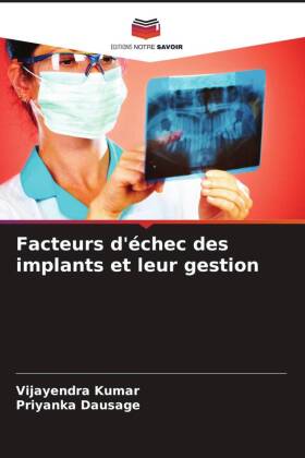 Facteurs d'échec des implants et leur gestion