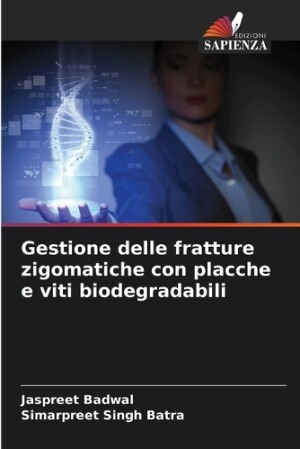 Gestione delle fratture zigomatiche con placche e viti biodegradabili