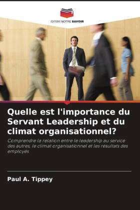 Quelle est l'importance du Servant Leadership et du climat organisationnel?