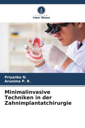 Minimalinvasive Techniken in der Zahnimplantatchirurgie