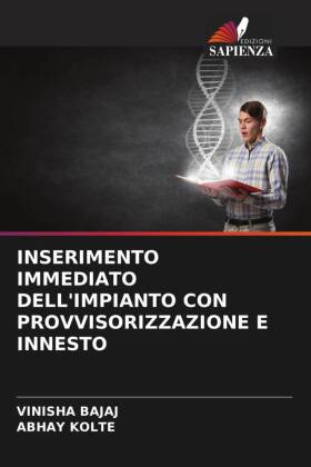 INSERIMENTO IMMEDIATO DELL'IMPIANTO CON PROVVISORIZZAZIONE E INNESTO