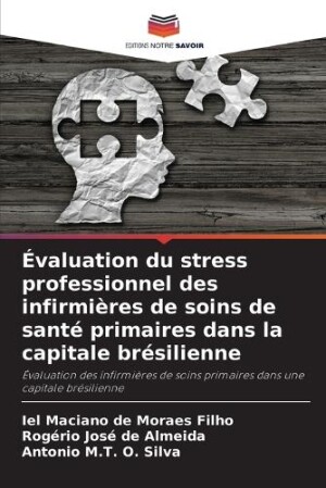 Évaluation du stress professionnel des infirmières de soins de santé primaires dans la capitale brésilienne