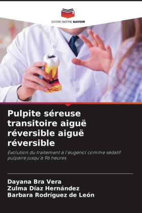 Pulpite séreuse transitoire aiguë réversible aiguë réversible