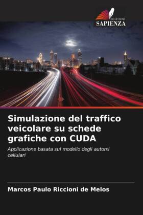 Simulazione del traffico veicolare su schede grafiche con CUDA