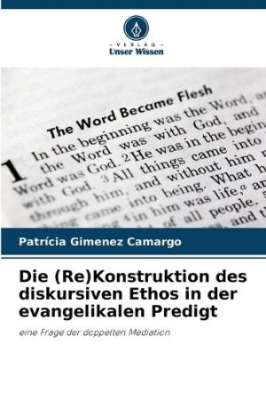 (Re)Konstruktion des diskursiven Ethos in der evangelikalen Predigt