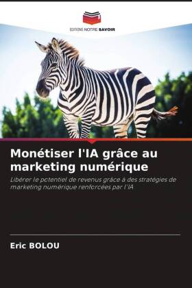 Monétiser l'IA grâce au marketing numérique