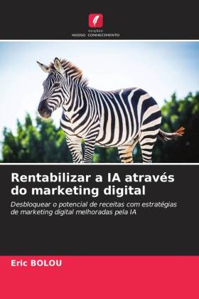 Rentabilizar a IA através do marketing digital