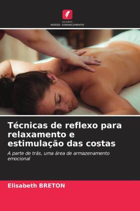 Técnicas de reflexo para relaxamento e estimulação das costas